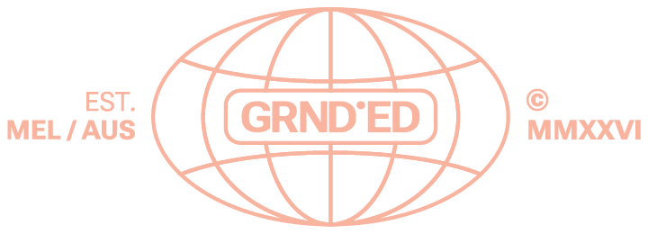 GRND•ED est. Melbourne Australia MMXXVI